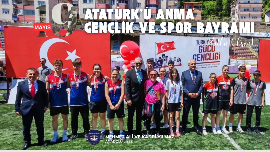 19 Mayıs Atatürk'ü Anma Gençlik ve Spor Bayramı Kutlu Olsun